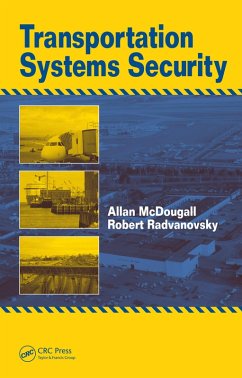 Transportation Systems Security (eBook, PDF) - Mcdougall, Allan; Radvanovsky, Robert