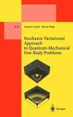 Stochastic Variational Approach to Quantum-Mechanical Few-Body Problems (eBook, PDF)