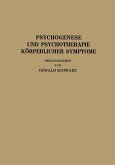 Psychogenese und Psychotherapie Körperlicher Symptome (eBook, PDF)