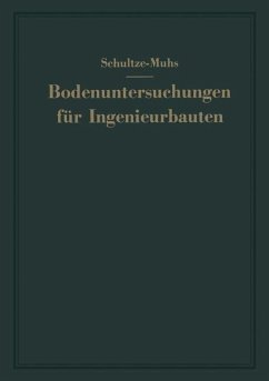 Bodenuntersuchungen für Ingenieurbauten (eBook, PDF) - Schultze, Edgar; Muhs, Heinz