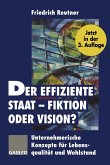 Der effiziente Staat - Fiktion oder Vision? (eBook, PDF) Der effiziente Staat - Fiktion oder Vision? (eBook, PDF)