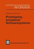Prototyping komplexer Softwaresysteme (eBook, PDF)