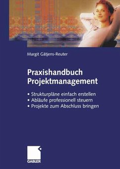 Praxishandbuch Projektmanagement (eBook, PDF) - Gätjens-Reuter, Margit