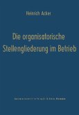 Die organisatorische Stellengliederung im Betrieb (eBook, PDF)