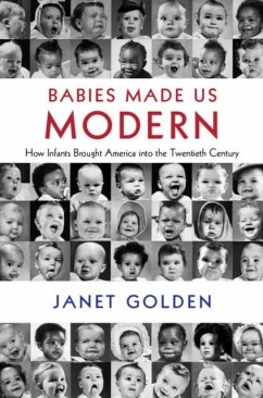 Babies Made Us Modern (eBook, PDF) - Golden, Janet