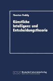 Künstliche Intelligenz und Entscheidungstheorie (eBook, PDF)