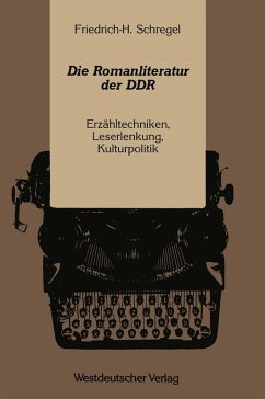 Die Romanliteratur der DDR (eBook, PDF) - Schregel, Friedrich-Hermann