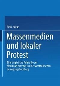 Massenmedien und lokaler Protest (eBook, PDF) - Hocke-Bergler, Peter