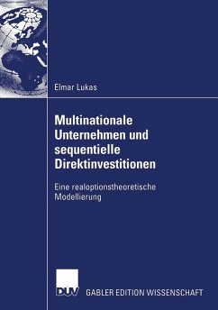 Multinationale Unternehmen und sequentielle Direktinvestitionen (eBook, PDF) - Lukas, Elmar