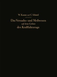 Das Versuchs- und Meßwesen auf dem Gebiet des Kraftfahrzeugs (eBook, PDF) - Kamm, W.; Schmid, C.