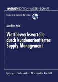 Wettbewerbsvorteile durch kundenorientiertes Supply Management (eBook, PDF)