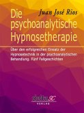 Die psychoanalytische Hypnosetherapie (eBook, ePUB)