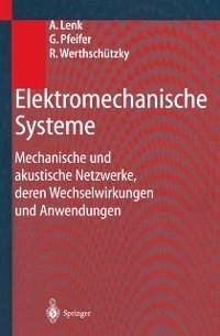 Elektromechanische Systeme (eBook, PDF) - Lenk, Arno; Pfeifer, Günther; Werthschützky, Roland