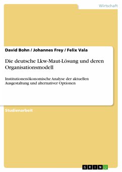 Die deutsche Lkw-Maut-Lösung und deren Organisationsmodell (eBook, PDF)