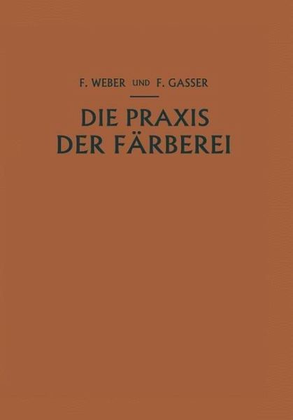 Die Praxis der Färberei (eBook, PDF)