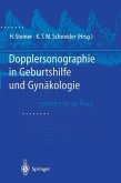 Dopplersonographie in Geburtshilfe und Gynäkologie (eBook, PDF)