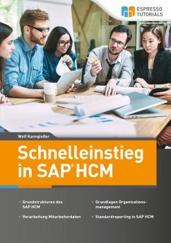 Schnelleinstieg in SAP HCM (eBook, ePUB) - Kanngießer, Wolf