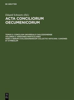 Rerum Chalcedonensium collectio Vaticana. Canones et Symbolum (eBook, PDF) Cover Rerum Chalcedonensium collectio Vaticana. Canones et Symbolum (eBook, PDF)