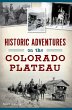 Historic Adventures on the Colorado... - Bild 1