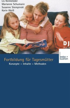 Fortbildung für Tagesmütter (eBook, PDF) - Keimeleder, Lis; Schumann, Marianne; Stempinski, Susanne; Weiss, Karin