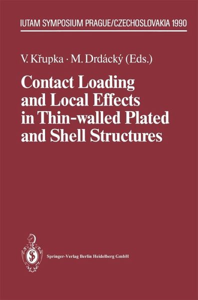 Contact Loading and Local Effects in Thin-walled Plated and Shell Structures (eBook, PDF) Contact Loading and Local Effects in Thin-walled Plated and Shell Structures (eBook, PDF)