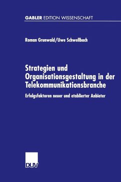 Strategien und Organisationsgestaltung in der Telekommunikationsbranche (eBook, PDF) - Grunwald, Roman; Schwellbach, Uwe