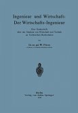 Ingenieur und Wirtschaft: Der Wirtschafts-Ingenieur (eBook, PDF)