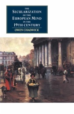 Secularization of the European Mind in the Nineteenth Century (eBook, PDF) - Chadwick, Owen