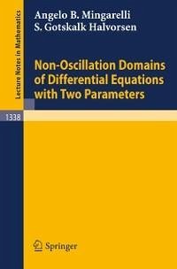Non-Oscillation Domains of Differential Equations with Two Parameters (eBook, PDF) - Mingarelli, Angelo B.; Halvorsen, S. Gotskalk