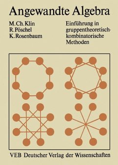 Angewandte Algebra für Mathematiker und Informatiker (eBook, PDF) - Klin, Mikhail; Pöschel, Reinhard; Rosenbaum, Kurt