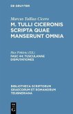 Cicero, Marcus Tullius: M. Tulli Ciceronis scripta quae manserunt omnia - Tusculanae disputationes (eBook, PDF)