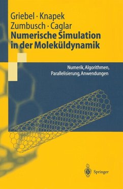 Numerische Simulation in der Moleküldynamik (eBook, PDF) - Griebel, Michael; Knapek, Stephan; Zumbusch, Gerhard; Caglar, Attila