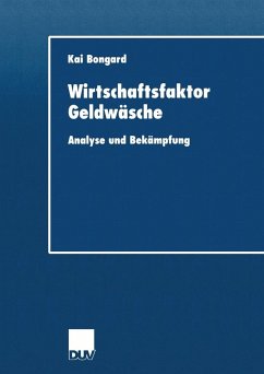Wirtschaftsfaktor Geldwäsche (eBook, PDF) - Bongard, Kai