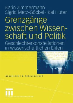 Grenzgänge zwischen Wissenschaft und Politik (eBook, PDF) - Zimmermann, Karin; Metz-Göckel, Sigrid; Huter, Kai