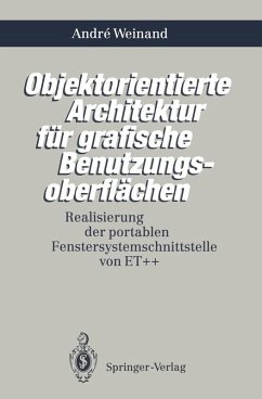 Objektorientierte Architektur für grafische Benutzungsoberflächen (eBook, PDF) - Weinand, Andre