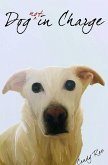 Dog Not in Charge (eBook, ePUB)