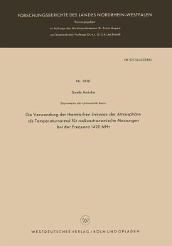 Cover Die Verwendung der thermischen Emission der Atmosphäre als Temperaturnormal für radioastronomische Messungen bei der Frequenz 1420 MHz (eBook, PDF)