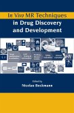 In Vivo MR Techniques in Drug Discovery and Development (eBook, PDF)