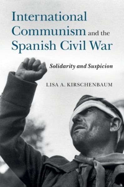 International Communism and the Spanish Civil War (eBook, PDF) International Communism and the Spanish Civil War (eBook, PDF)