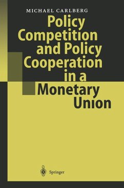 Cover Policy Competition and Policy Cooperation in a Monetary Union (eBook, PDF)