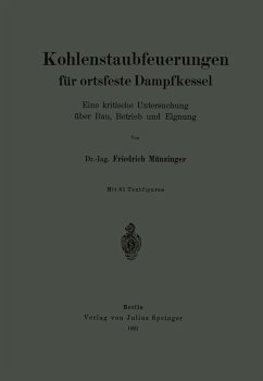 Kohlenstaubfeuerungen für ortsfeste Dampfkessel (eBook, PDF) - Münzinger, Friedrich