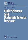 Fluid Sciences and Materials Science in Space (eBook, PDF)