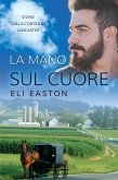 La mano sul cuore (eBook, ePUB)