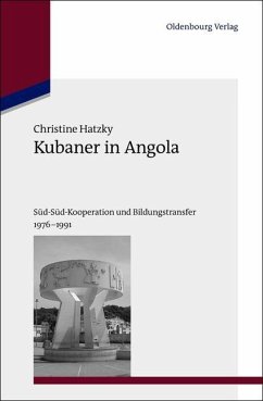 Kubaner in Angola (eBook, PDF) - Hatzky, Christine
