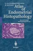 Atlas of Endometrial Histopathology (eBook, PDF) Atlas of Endometrial Histopathology (eBook, PDF)