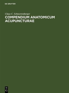 Compendium Anatomicum Acupuncturae (eBook, PDF) - Schnorrenberger, Claus C.