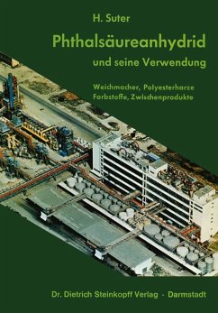 Phthalsäureanhydrid und Seine Verwendung (eBook, PDF) - Suter, H.