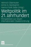 Weltpolitik im 21. Jahrhundert (eBook, PDF)