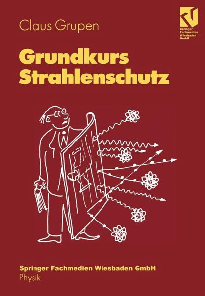 Grundkurs Strahlenschutz (eBook, PDF) von Claus Grupen - Portofrei bei  bücher.de