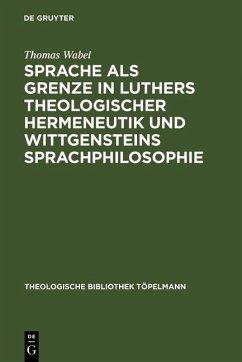 Cover Sprache als Grenze in Luthers theologischer Hermeneutik und Wittgensteins Sprachphilosophie (eBook, PDF)